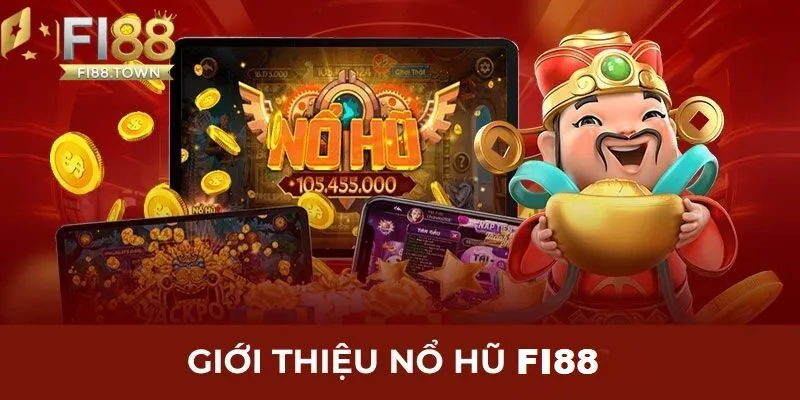 Nổ Hũ Online Thắng Đậm - Bí Quyết Thắng Lớn, Rinh Quà Khủng 2025 - id Giới thiệu về nổ hũ Fi88