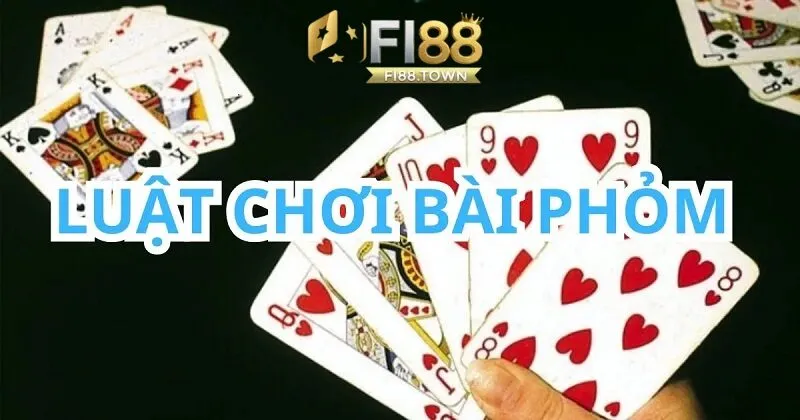 Luật Chơi Phỏm Miền Bắc Chi Tiết Nhất Tại Nhà Cái Fi88 - id Luật chơi phỏm miền bắc dễ hiểu chi tiết